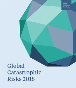 Global Catastrophic Risks 2018 INTRODUCTION