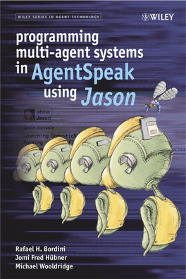 Programming Multi-Agent Systems in Agentspeak Using Jason Wiley Series in Agent Technology