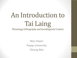 An Introduction to Tai Laing Phonology, Orthography and Sociolinguistic Context