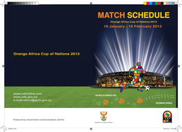 MATCH SCHEDULE Orange Africa Cup of Nations 2013 19 January - 10 February 2013