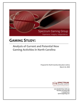 GAMING STUDY: Analysis of Current and Potential New Gaming Activities in North Carolina