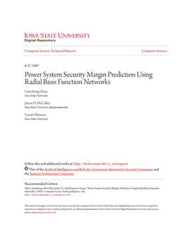 Power System Security Margin Prediction Using Radial Basis Function Networks Guozhong Zhou Iowa State University