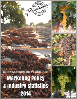 Raisin Administrative Committee Marketing Policy & Industry Statistics 2014