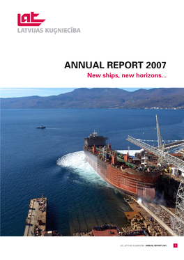 Latvian Shipping Company and Its Subsidiaries ANNUAL REPORT 2007 for the YEAR ENDED 31St DECEMBER