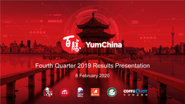 Fourth Quarter 2019 Results Presentation 6 February 2020