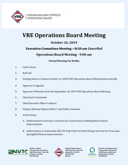 VRE Operations Board Meeting October 16, 2019 Executive Committee Meeting – 8:30 Am Cancelled Operations Board Meeting - 9:00 Am