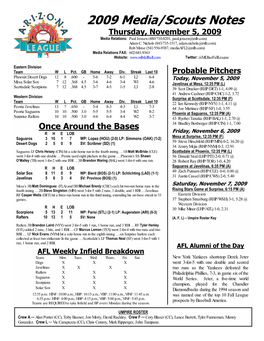 2009 Media/Scouts Notes Thursday, November 5, 2009 Media Relations: Paul Jensen (480/710-8201, Paul.Jensen@Mlb.Com) Adam C