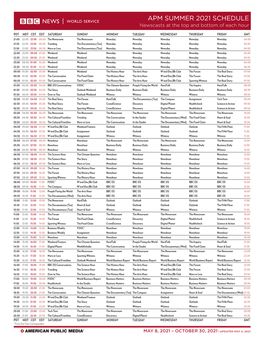 APM SUMMER 2021 SCHEDULE Newscasts at the Top and Bottom of Each Hour