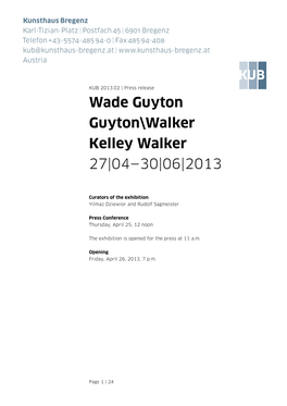 Wade Guyton Guyton\Walker Kelley Walker 27|04—30|06|2013