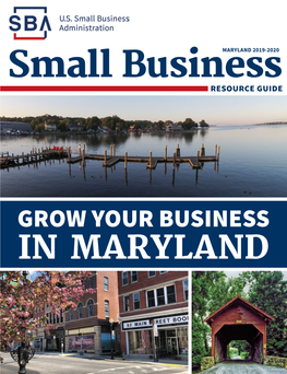 Maryland Small Business Resource Guide, Stephen.Umberger@Sba.Gov (410) 244-3341 Covering the State of Maryland