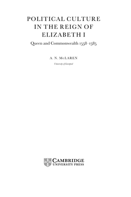 POLITICAL CULTURE in the REIGN of ELIZABETH I Queen and Commonwealth –