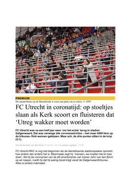 FC Utrecht in Coronatijd: Op Stoeltjes Slaan Als Kerk Scoort En Fluisteren Dat ‘Utreg Wakker Moet Worden’
