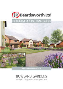 Bowland Gardens Lower Lane | Freckleton | Pr4 1Jd About Us