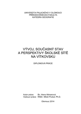 Vývoj, Současný Stav a Perspektivy Školské Sítě Na Vítkovsku