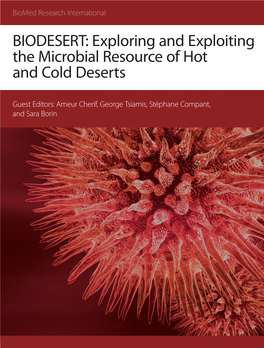 Exploring and Exploiting the Microbial Resource of Hot and Cold Deserts