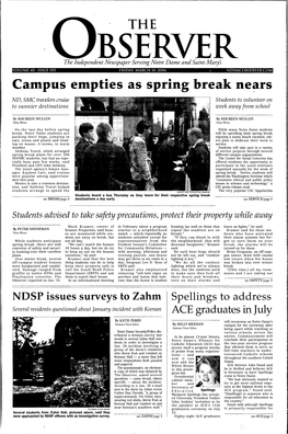 Campus Empties As· Spring Break Ne~Rs ND, SMC Travelers Cruise Students to Volunteer on to Sunnier Destinations Week Away from School