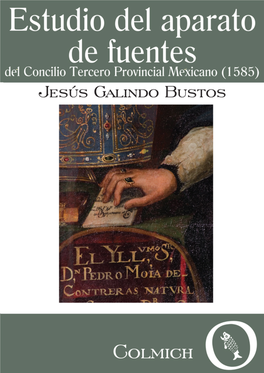 Estudio Del Aparato De Fuentes Del Concilio Tercero Provincial Mexicano (1585)