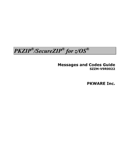 PKZIP/Securezip for Z/OS in an Operational Environment