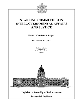 April 27, 2021 Intergovernmental Affairs and Justice Committee 23 Learning About What Other Provinces and Territories Are Doing to Your Important Work