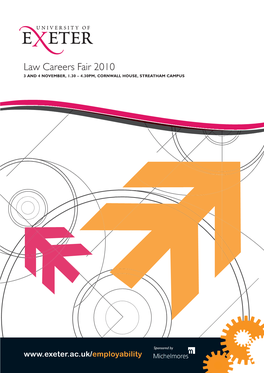 Law Careers Fair 2010 3 and 4 NOVEMBER, 1.30 – 4.30PM , CORNWALL HOUSE, STREATHAM CAMPUS