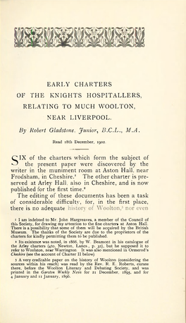 EARLY CHARTERS of the KNIGHTS HOSPITALLERS, RELATING to MUCH WOOLTON, NEAR LIVERPOOL. by Robert Gladstone, Junior, B.C.L., M.A