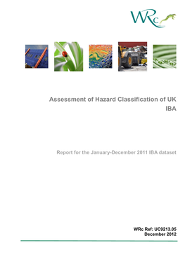 Assessment of Hazard Classification of UK IBA