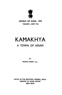Kamakhya a Town of Assam, Part IV-B, Vol-I, Assam