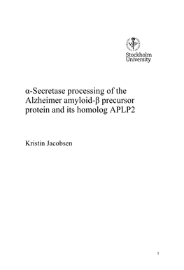 Α-Secretase Processing of the Alzheimer Amyloid-Β Precursor Protein and Its Homolog APLP2