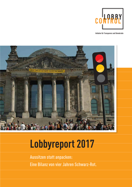 Lobbyreport 2017 Aussitzen Statt Anpacken: Eine Bilanz Von Vier Jahren Schwarz-Rot