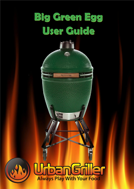 Big Green Egg User Guide Big Green Egg User Guide