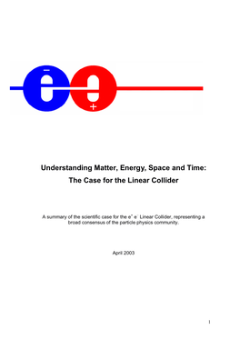 Understanding Matter, Energy, Space and Time: the Case for the Linear Collider