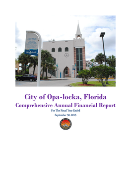 City of Opa-Locka, Florida Comprehensive Annual Financial Report for the Fiscal Year Ended September 30, 2015