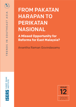 FROM PAKATAN HARAPAN to PERIKATAN NASIONAL a Missed Opportunity for Reforms for East Malaysia?