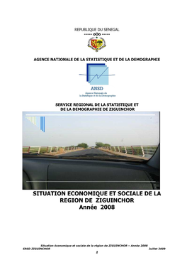 SITUATION ECONOMIQUE ET SOCIALE DE LA REGION DE ZIGUINCHOR Année 2008