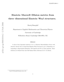 Einstein–Maxwell–Dilaton Metrics from Three–Dimensional Einstein–Weyl Structures