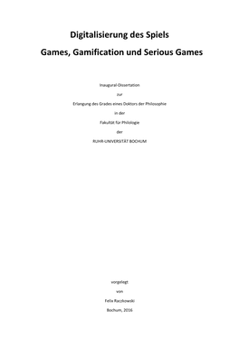 Digitalisierung Des Spiels : Games, Gamification Und Serious Games