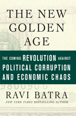 THE NEW GOLDEN AGE the Coming Revolution Against Political Corruption and Economic Chaos