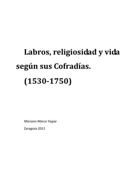 Labros, Religiosidad Y Vida Según Sus Cofradías. (1530-1750)