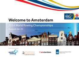 Welcome to Amsterdam 2014 World Rowing Championships August 24-31