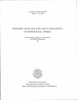 Prosodic Analysis and Asian Linguistics: to Honour R.K