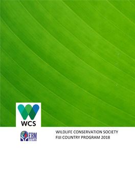 Wildlife Conservation Society Fiji Country Program 2018 from the Director