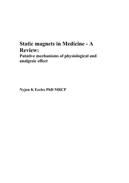 Static Magnets in Medicine a Review