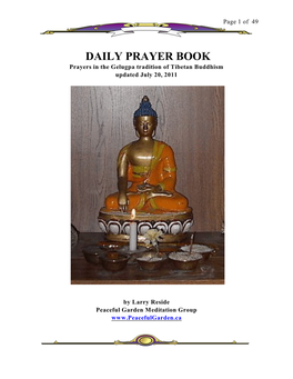 DAILY PRAYER BOOK Prayers in the Gelugpa Tradition of Tibetan Buddhism Updated July 20, 2011