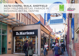 42/52 Chapel Walk, Sheffield High Yielding Retail Parade in Regional Retail Centre Investment Summary