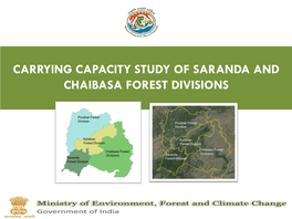 Carrying Capacity Study of Saranda and Chaibasa Forest Divisions