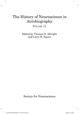 The History of Neuroscience in Autobiography Volume 11