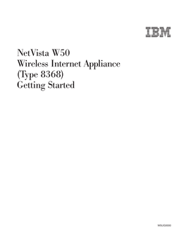 Netvista W50 Wireless Internet Appliance (Type 8368) Getting Started