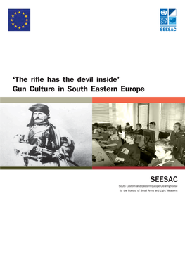 Gun Culture in South Eastern Europe