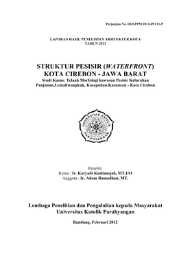 KOTA CIREBON - JAWA BARAT Studi Kasus: Telaah Morfologi Kawasan Pesisir Kelurahan Panjunan,Lemahwungkuk, Kasepuhan,Kasunean - Kota Cirebon