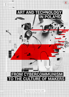 The Dfficult Relations Between Art, Science and Technology in Poland